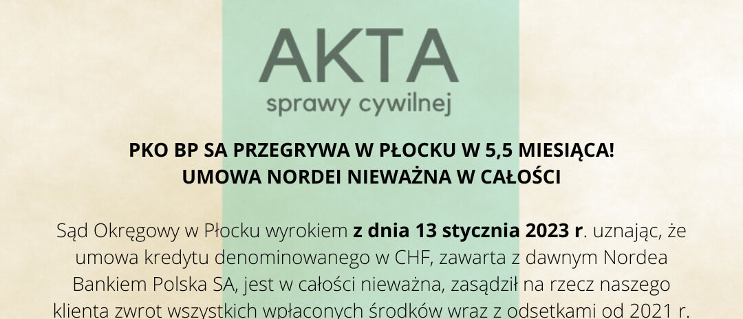 Ilustracja do: PKO BP SA PRZEGRYWA W PŁOCKU W 5,5 MIESIĄCA!<br>UMOWA NORDEI NIEWAŻNA W CAŁOŚCI