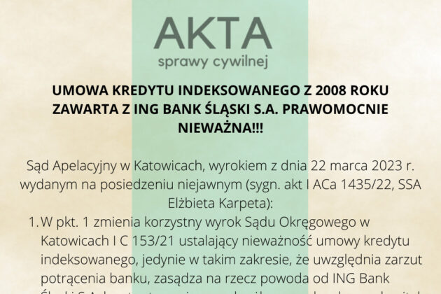 Ilustracja do: UMOWA KREDYTU INDEKSOWANEGO Z 2008 ROKU ZAWARTA Z ING BANK ŚLĄSKI S.A. PRAWOMOCNIE NIEWAŻNA!!!