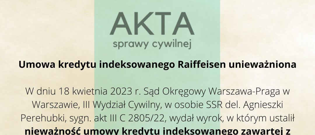 Ilustracja do: Umowa kredytu indeksowanego Raiffeisen unieważniona