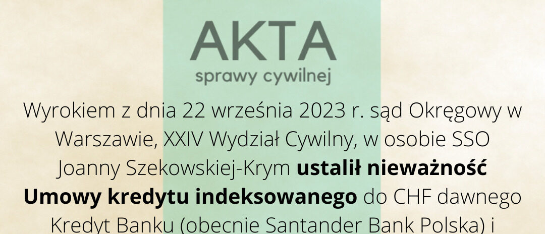 Ilustracja do: Kredyt indeksowany Santander Bank unieważniony