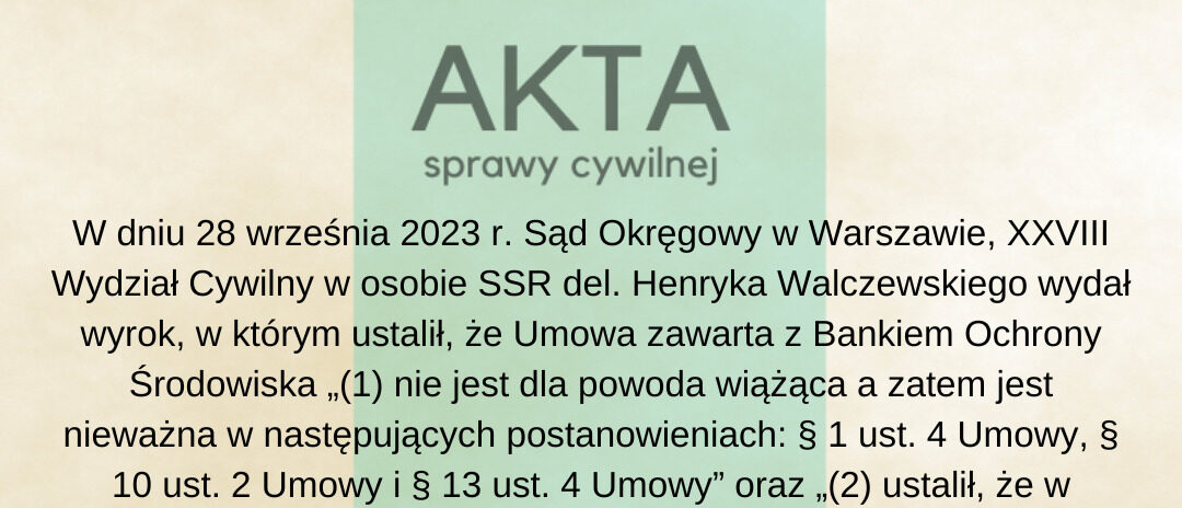 Ilustracja do: Umowa kredytu z Bankiem Ochrony Środowiska nieważna